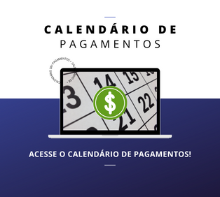 Calendário de Pagamentos Calendário de Pagamentos