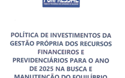 Política de Investimentos de 2025: o Plano de Voo dos Investimentos